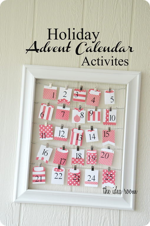 Holiday Advent Calendar Activities The Idea Room