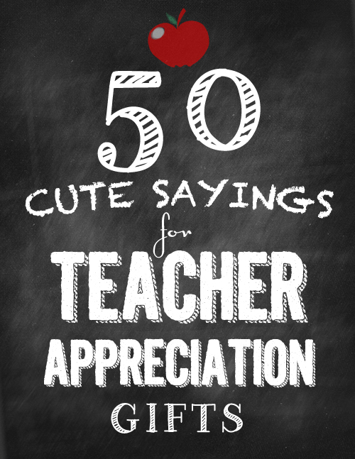 50-cute-sayings-for-teacher-appreciation-gifts1