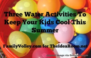 Water Activities for Summer - The Idea Room